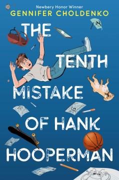 The tenth mistake of Hank Hooperman  Cover Image