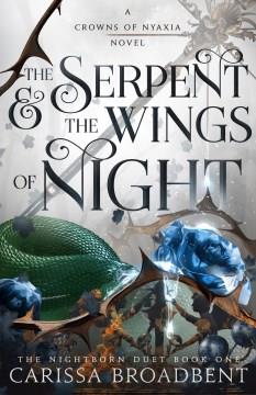 The serpent & the wings of Night  Cover Image