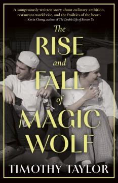 The rise and fall of magic wolf  Cover Image