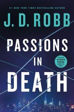 Passions in Death : An Eve Dallas Novel. Cover Image