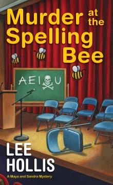 Murder at the spelling bee  Cover Image