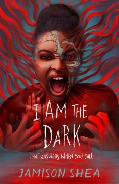 I Am the Dark That Answers When You Call. Cover Image