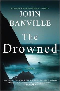 The Drowned : A Novel. Cover Image