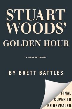 Stuart Woods' Golden Hour. Cover Image
