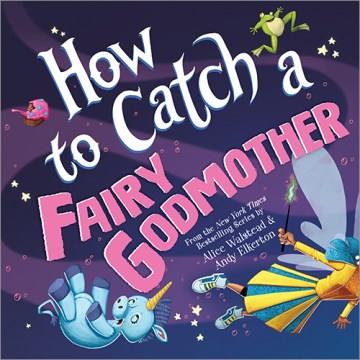 How to Catch a Fairy Godmother Cover Image