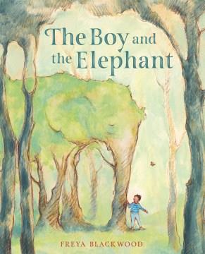 Boy and the Elephant Cover Image