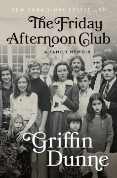 The Friday afternoon club : a family memoir  Cover Image