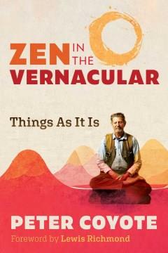 Zen in the vernacular : things as it is  Cover Image