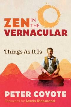 Zen in the vernacular : things as it is  Cover Image