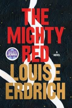 The mighty Red : a novel  Cover Image