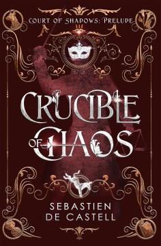 Crucible of chaos  Cover Image