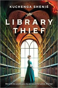 The library thief : a novel  Cover Image