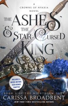 The ashes & the star-cursed king  Cover Image