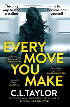 Every Move You Make. Cover Image
