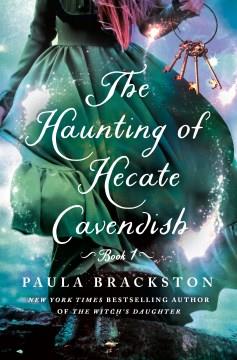 The Haunting of Hecate Cavendish. Cover Image