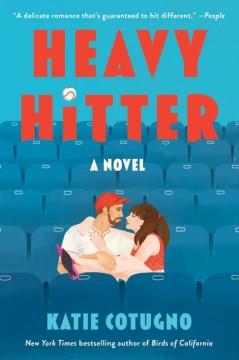 Heavy Hitter : A Novel. Cover Image