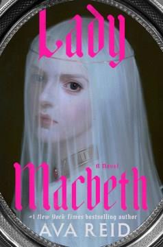Lady Macbeth : A Novel. Cover Image