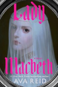 Lady Macbeth : a novel  Cover Image