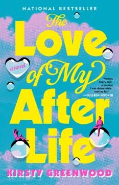 The love of my afterlife  Cover Image