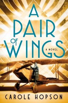 A Pair of Wings : A Novel. Cover Image