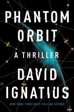 Phantom orbit : a thriller  Cover Image