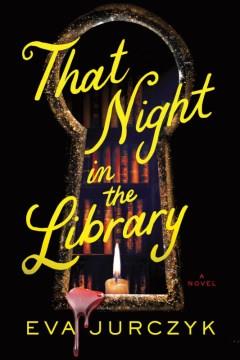 That night in the library : a novel  Cover Image