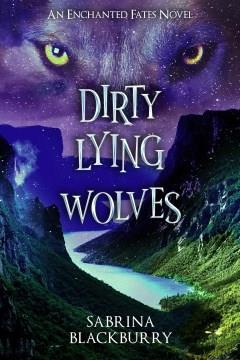 Dirty lying wolves  Cover Image