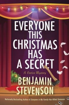 Everyone This Christmas Has a Secret : A Novel. Cover Image