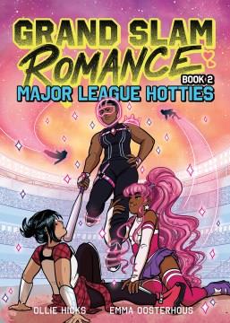 Grand slam romance. Book 2, Major league hotties Cover Image