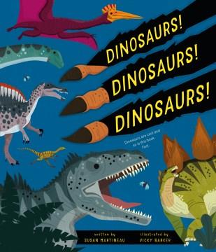 Dinosaurs! dinosaurs! dinosaurs!  Cover Image