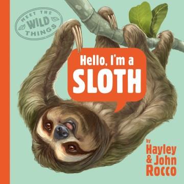 Hello, I'm a sloth   Cover Image