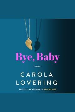 Bye, Baby A Novel Cover Image