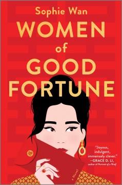 Women of Good Fortune A Novel Cover Image