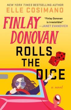 Finlay Donovan Rolls the Dice A Novel Cover Image