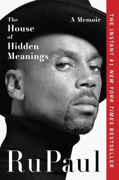 The House of Hidden Meanings A Memoir Cover Image