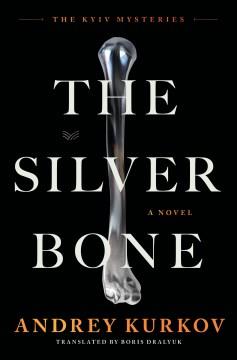 The Silver Bone A Novel Cover Image