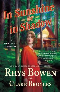 In Sunshine or in Shadow A Molly Murphy Mystery Cover Image