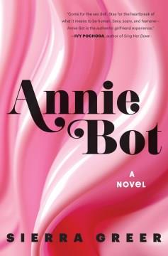 Annie Bot A Novel Cover Image