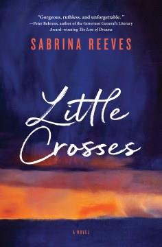 Little Crosses A Novel Cover Image