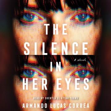 The Silence in Her Eyes A Novel Cover Image
