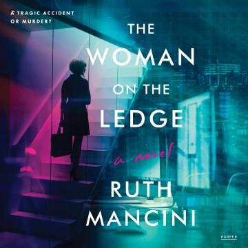 The Woman on the Ledge A Novel Cover Image