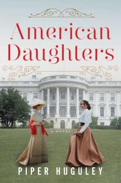American Daughters A Novel Cover Image