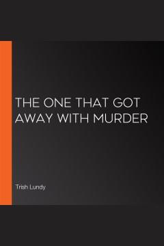 One That Got Away with Murder, The Cover Image