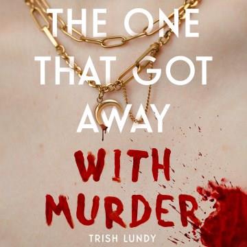 One That Got Away with Murder, The Cover Image