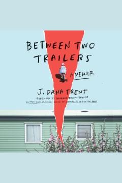 Between Two Trailers A Memoir Cover Image