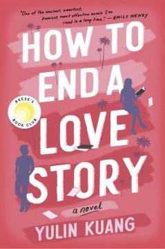 How to End a Love Story A Novel Cover Image