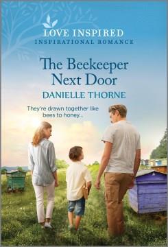 The beekeeper next door  Cover Image