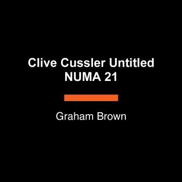 Clive Cussler Untitled NUMA 21 Cover Image