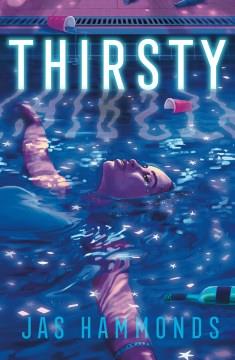 Thirsty : a novel  Cover Image