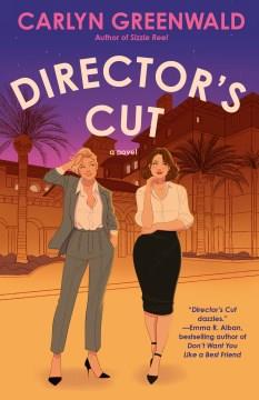 Director's cut : a novel  Cover Image